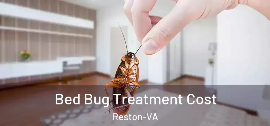  Bed Bug Treatment Cost Reston-VA