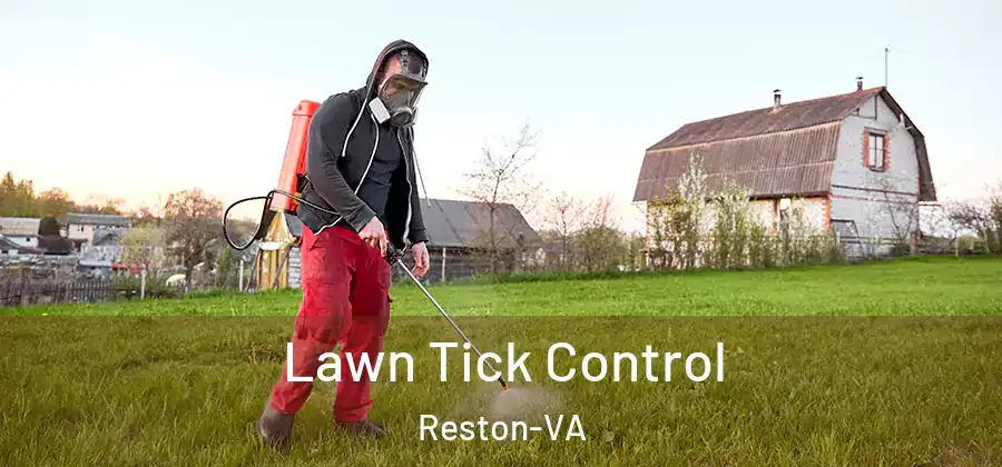 Lawn Tick Control Reston-VA