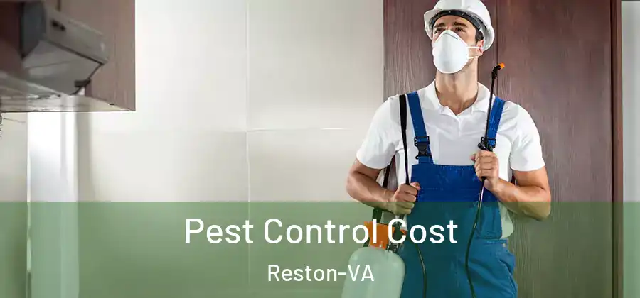Pest Control Cost Reston-VA
